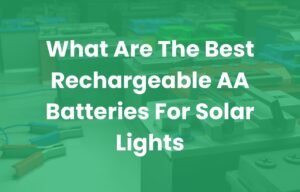 Rechargeable AA Batteries For Solar Lights