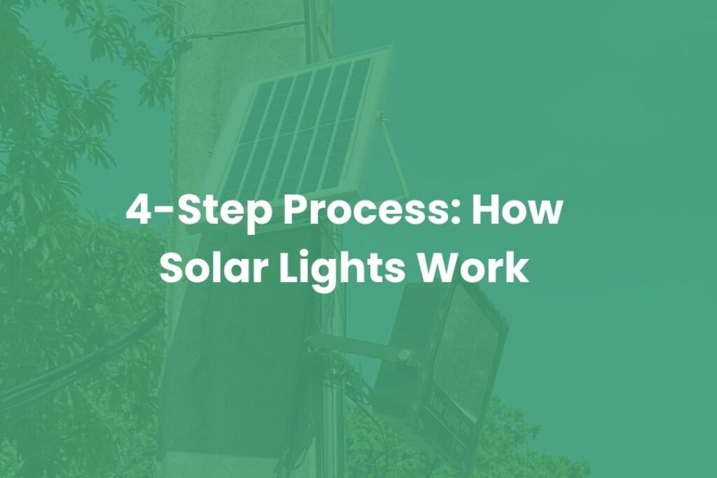 4-Step Process: How Solar Lights Work